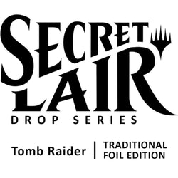 Tomb Raider (Foil) [Secret Lair]