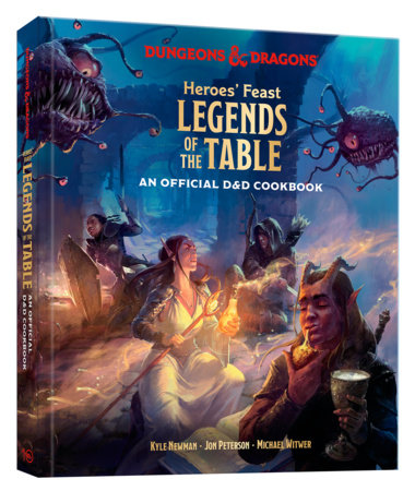 Heroes' Feast: Legends of the Table - An Official D&D Cookbook [D&D]