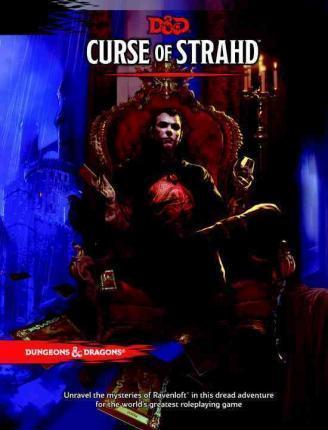 Curse of Strahd : A Dungeons & Dragons Sourcebook