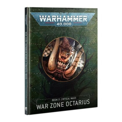 Warhammer 40k Warzone Octarius: Book 2 Critical Mass