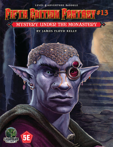 5th Edition Fantasy #13: Mystery Under the Monastery